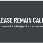 remain calm