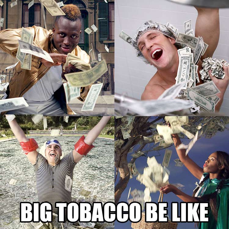 big tobacco be like